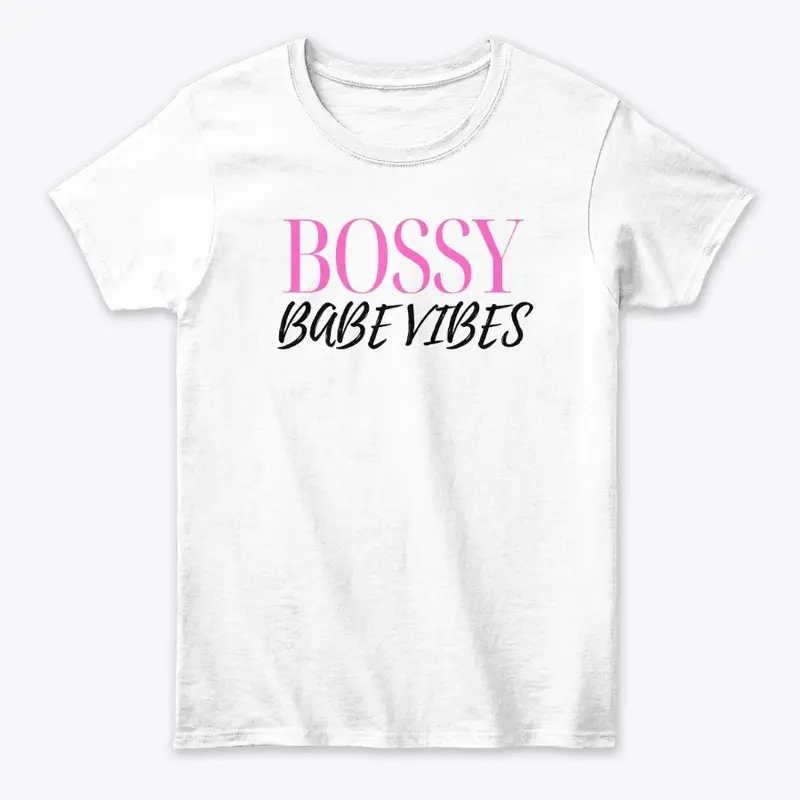 Bossy Babe Vibes Classic Tee